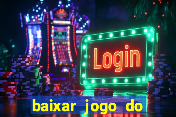 baixar jogo do tigre plataforma nova